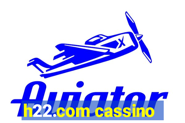 h22.com cassino